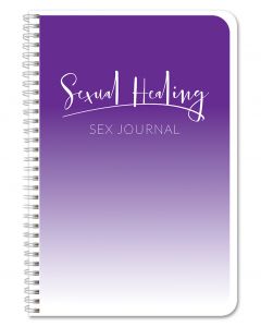 Sex Journal / Sexual Healing and Sexuality Notebook